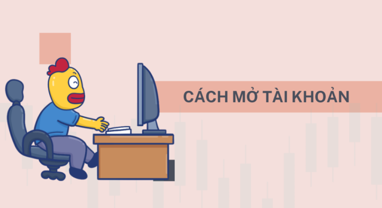 Hướng Dẫn Mở Tài Khoản Chứng Khoán